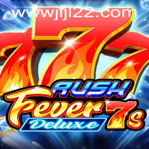 RushFever7sDeluxe - Gaming at Its Best: An In-Depth Look